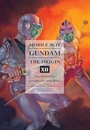 Mobile Suit Gundam the Origin Volume 12 (Yoshikazu Yasuhiko)