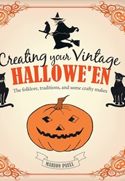 Creating Your Vintage Hallowe'en (Marion Paull)