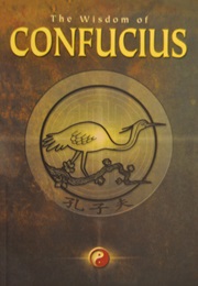 The Wisdom of Confucius (Legge, James (Tr.))