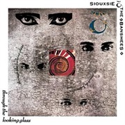 Through the Looking Glass - Siouxsie & the Banshees