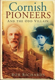 Cornish Pioneers (Bob Richards)