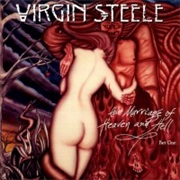 The Marriage of Heaven and Hell Part I - Virgin Steele (1994)