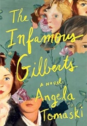 The Infamous Gilberts (Angela Tomaski)