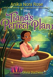 Tiana's Perfect Plan (Anika Noni Rose)