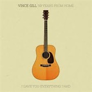 Vince Gill - 50 Years From Home