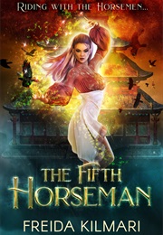 The Fifth Horseman (Freide Kilmari)