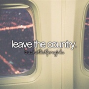 Leave the Country