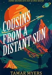Cousins From a Distant Sun (Tamar Myers)