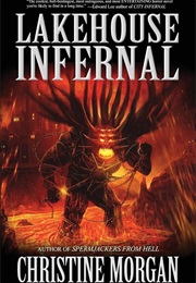 Lakehouse Infernal (Christine Morgan)