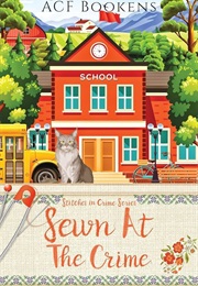 Sewn at the Crime (A C F Bookens)