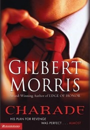 Charade (Gilbert Morris)