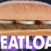 Meatloaf Sandwich, Burger King