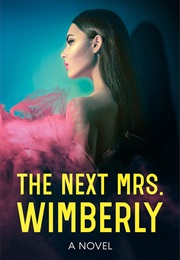 The Next Mrs. Wimberly (Monica Arya)