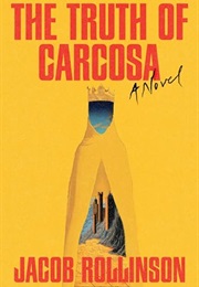 The Truth of Carcosa (Jacob Rollinson)
