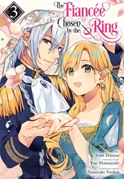 The Fiancee Chosen by the Ring Vol. 3 (Jyun Hayase)