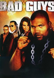 Bad Guys (2008)