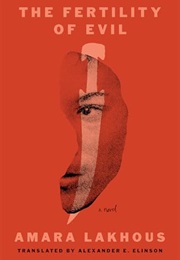 The Fertility of Evil (Amara Lakhous)
