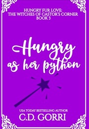 Hungry as Her Python (C.D. Gorri)
