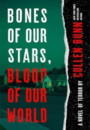 Bones of Our Stars, Blood of Our World (Cullen Bunn)