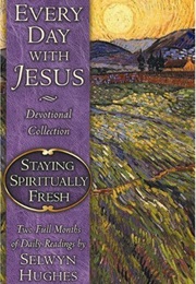 Every Day With Jesus (Selwyn Hughes)