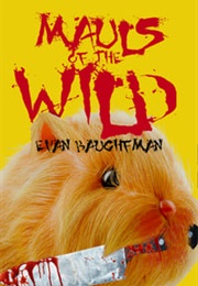 Mauls of the Wild (Evan Baughfman)