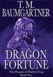 Dragon Fortune (T.M. Baumgartner)