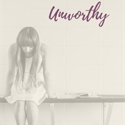 And All Who Feel Unworthy