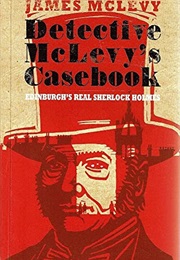 Detective McLevy's Notebook (James McLevy)