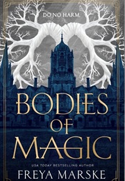 Bodies of Magic (Freya Marske)