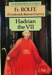 Hadrian the Seventh (Rolfe, Frederick)