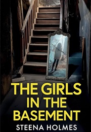 The Girls in the Basement (Steena Holmes)