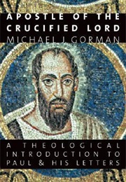 Apostle of the Crucified Lord (Michael Gorman)