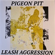 Pigeon Pit - Leash Agression