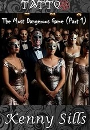 Tattoo: The Most Dangerous Game (Kenny Sills)