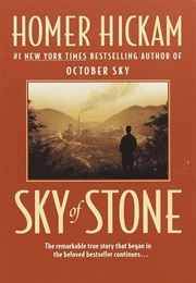 Sky of Stone (Homer Hickman)