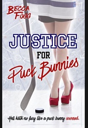 Justice for Puck Bunnies (Becca Fogg)