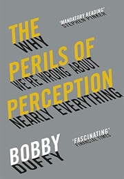 The Perils of Perception (Bobby Duffy)
