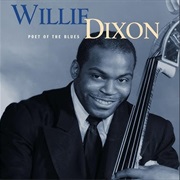 Willie Dixon - I Ain't Superstitious