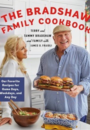 The Bradshaw Family Cookbook (Terry Bradshaw)