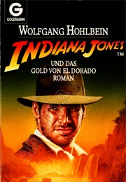 Indiana Jones and the Gold of El Dorado (Wolfgang Hohlbein)