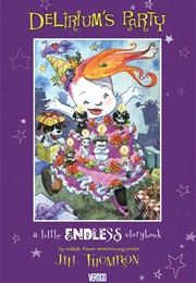 Delirium's Party: A Little Endless Storybook (Jill Thompson)