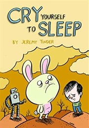 Cry Yourself to Sleep (Jeremy Tinder)