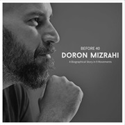 Doron Mizrahi - Before 40