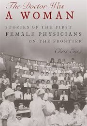 The Doctor Was a Woman (Chris Enss)
