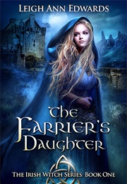 The Farrier's Daughter (Edwards, Leigh Ann)