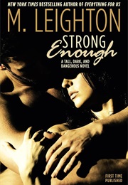Strong Enough (M. Leighton)