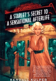 A Starlet's Secret to Sensational Afterlife (Kendall Kulper)