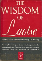 The Wisdom of Laotse (Laotse)