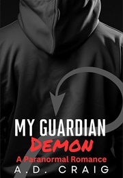 My Guardian Demon (A. D. Craig)