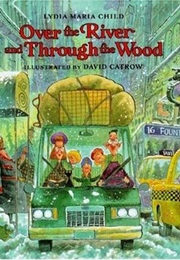 Over the River and Through the Wood (Lydia Maria Child)